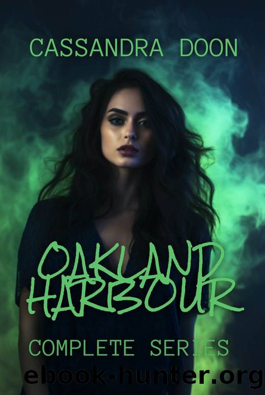 Oakland Harbour Complete Series by Cassandra Doon