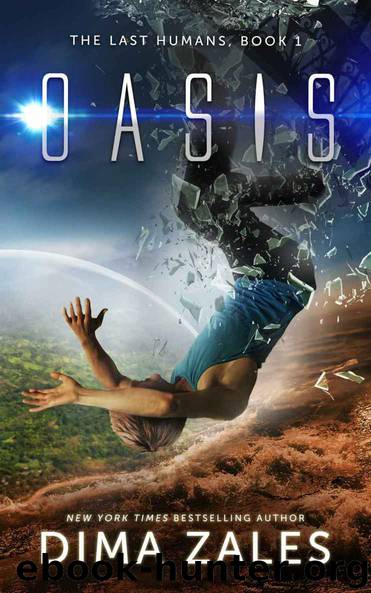 Oasis (The Last Humans Book 1) by Zales Dima & Zaires Anna