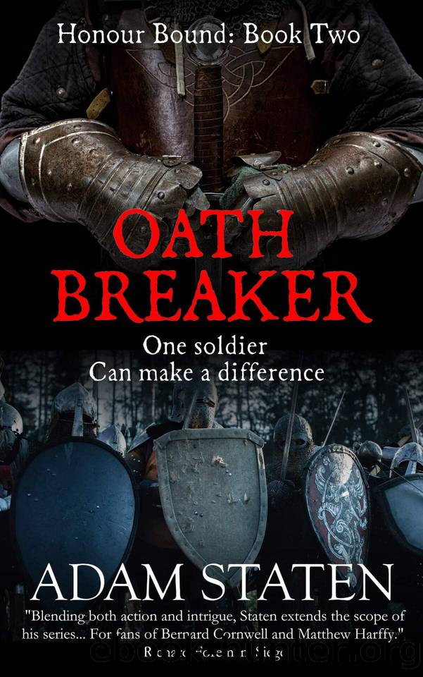 Oath Breaker (Honour Bound Book 2) by Staten Adam