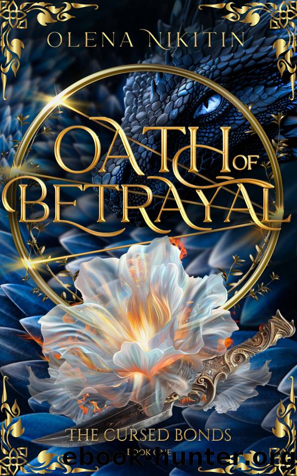 Oath of Betrayal: An Epic Romantic Fantasy (The Broken Bonds: Slavic Fantasy Book 1) by Olena Nikitin