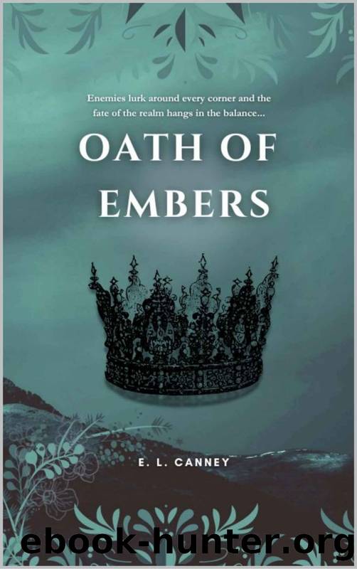 Oath of Embers (The Eternal Oaths Book 1) by E. L. Canney