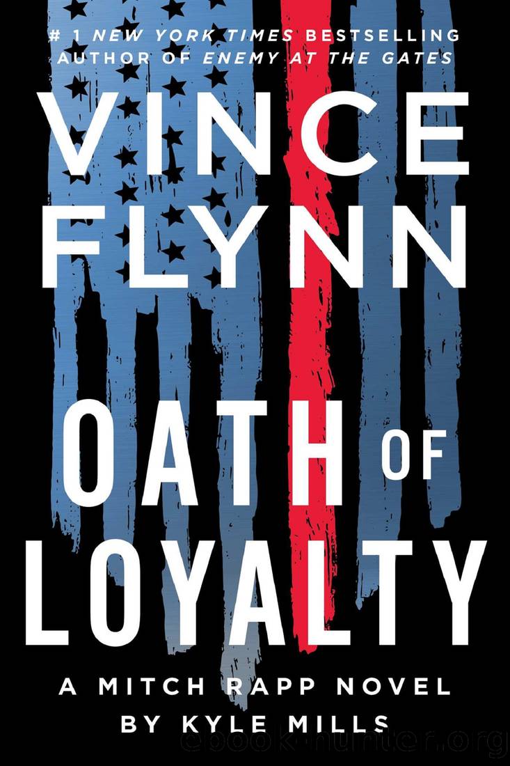 Oath of Loyalty by Vince Flynn & Kyle Mills