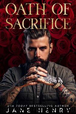 Oath of Sacrifice : A Dark Mafia Romance (Deviant Doms) by Jane Henry
