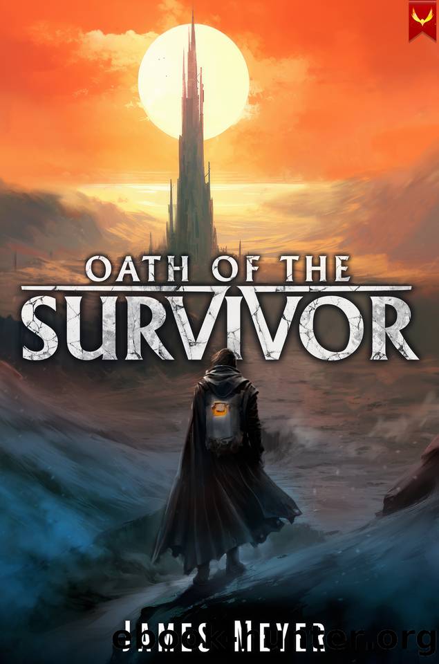 Oath of the Survivor: A LitRPG Apocalypse by James Meyer