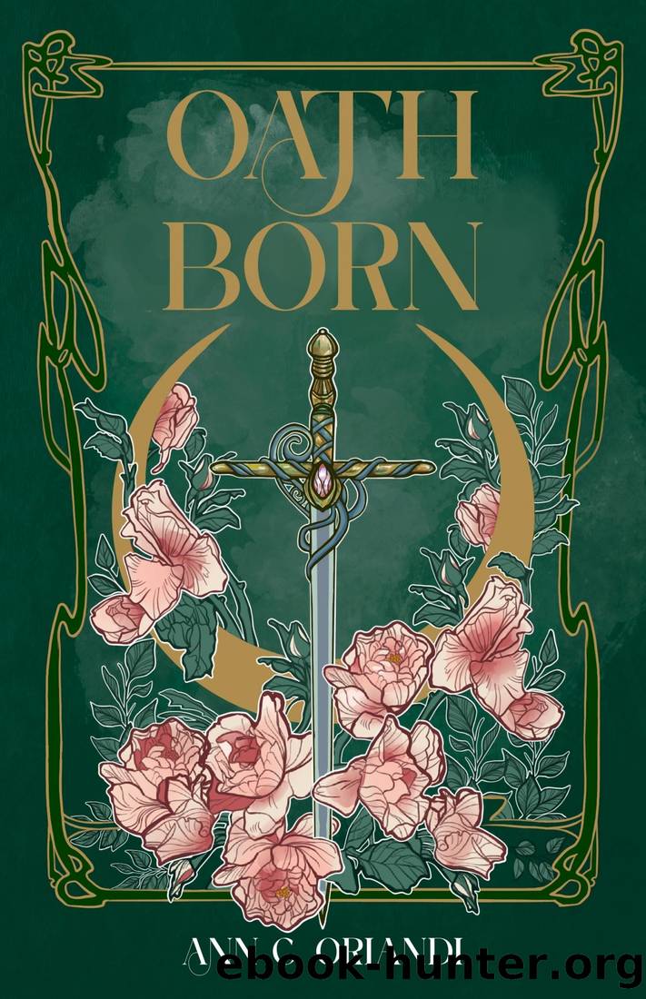 Oathborn: A Romantic Fantasy Adventure by Ann C. Orlandi