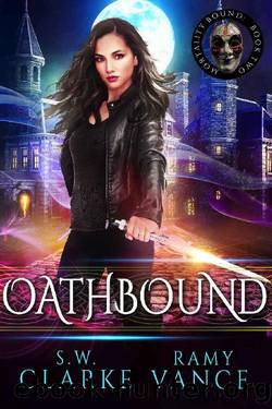 Oathbound by S W Clarke & Ramy Vance