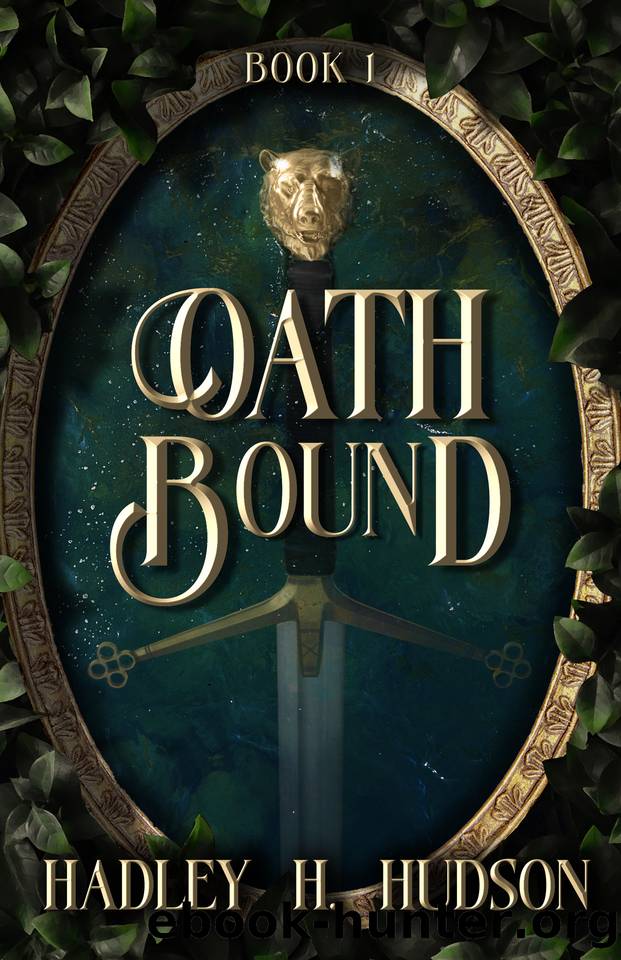 Oathbound: A Sapphic Portal Fantasy by Hadley H. Hudson
