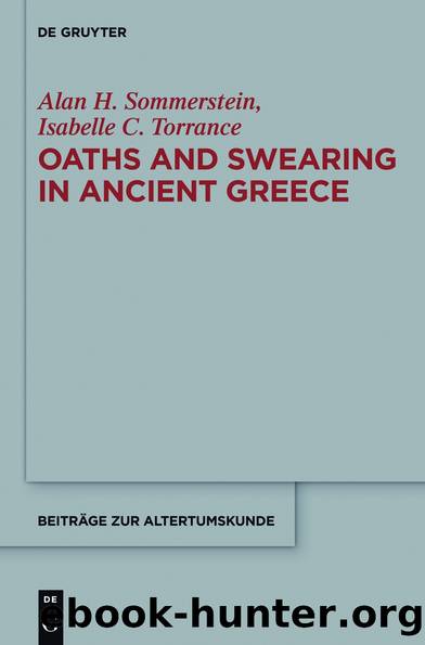 Oaths and Swearing in Ancient Greece by Sommerstein Alan H.;Torrance Isabelle C