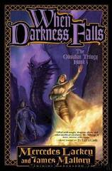 Ob Universe 1 Obsidian 3 - When Darkness Falls by Mercedes Lackey