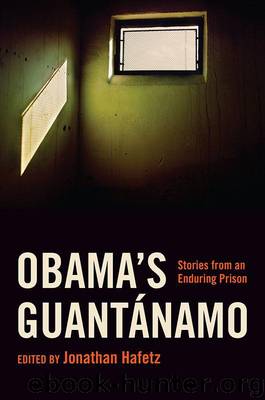 Obama's Guantánamo by Jonathan Hafetz