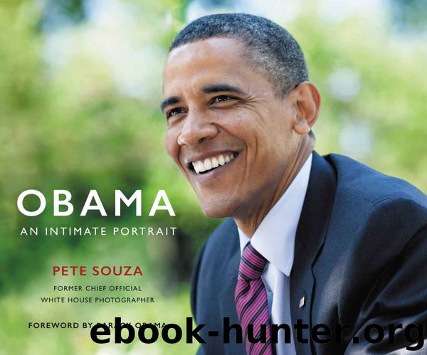 Obama: An Intimate Portrait by Pete Souza