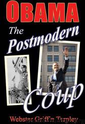 Obama: The Postmodern Coup - Making of a Manchurian Candidate by Webster Griffin Tarpley