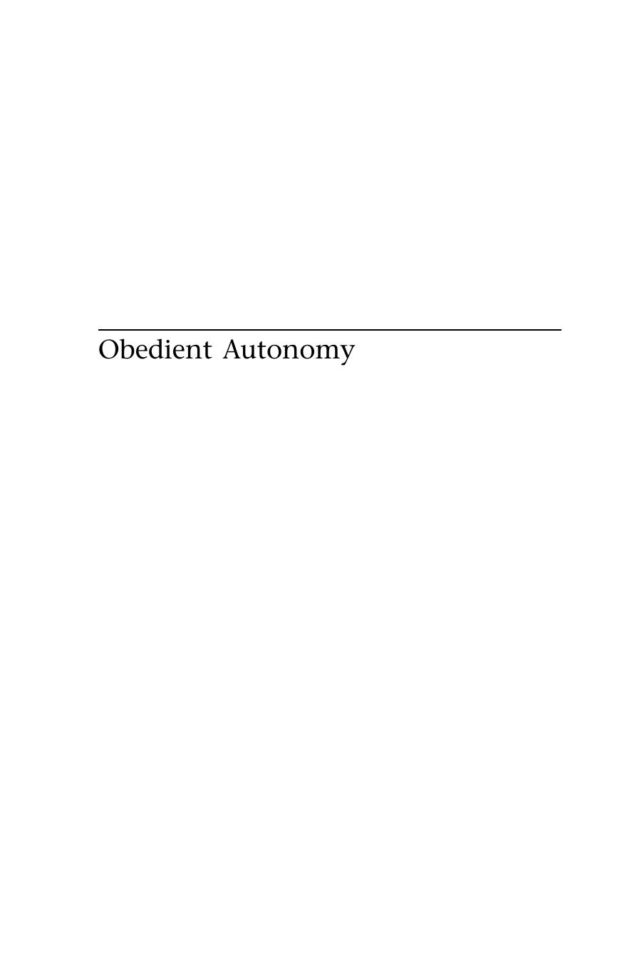 Obedient Autonomy : Chinese Intellectuals and the Achievement of Orderly Life by Erika E.S. Evasdottir