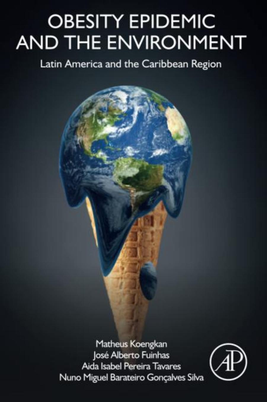 Obesity Epidemic and the Environment: Latin America and the Caribbean Region by Matheus Koengkan Jose Alberto Fuinhas Aida Isabel P. Tavares Nuno Silva