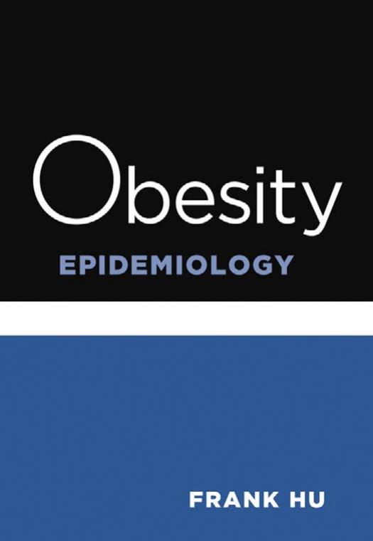 Obesity Epidemiology by Frank Hu