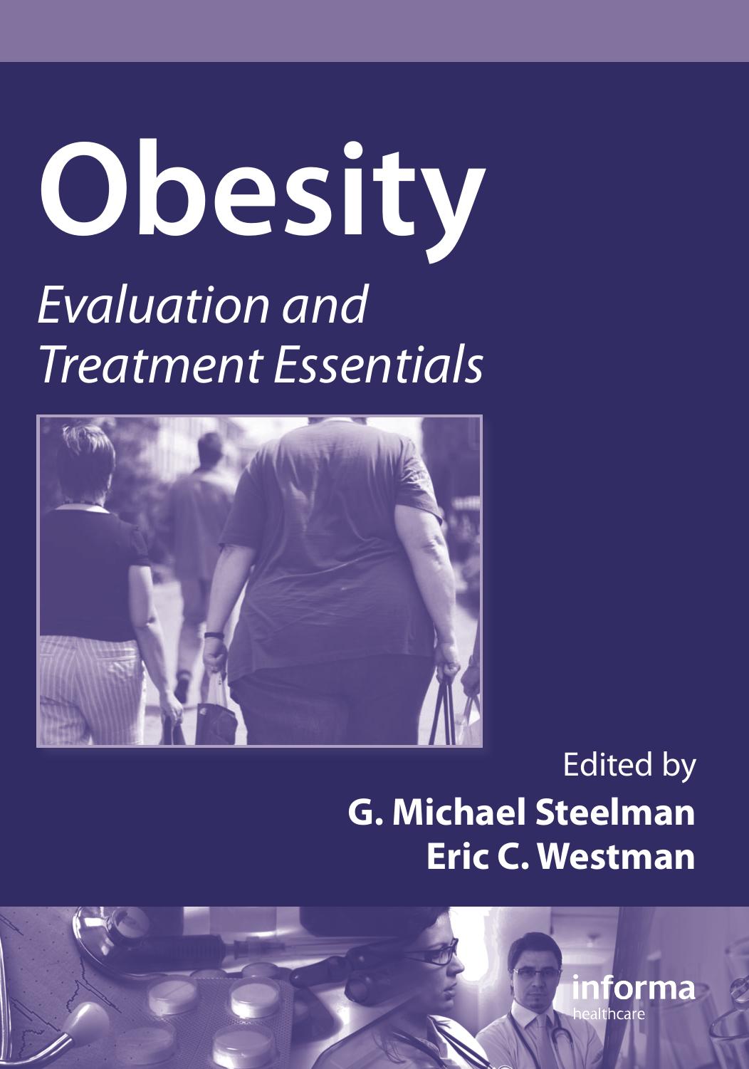 Obesity Evaluation and Treatment Essentials by Steelman Michael G.; Westman Eric
