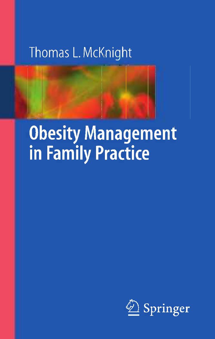 Obesity Management in Family Practice by Thomas L. McKnight MD MDIV MPH (auth.)