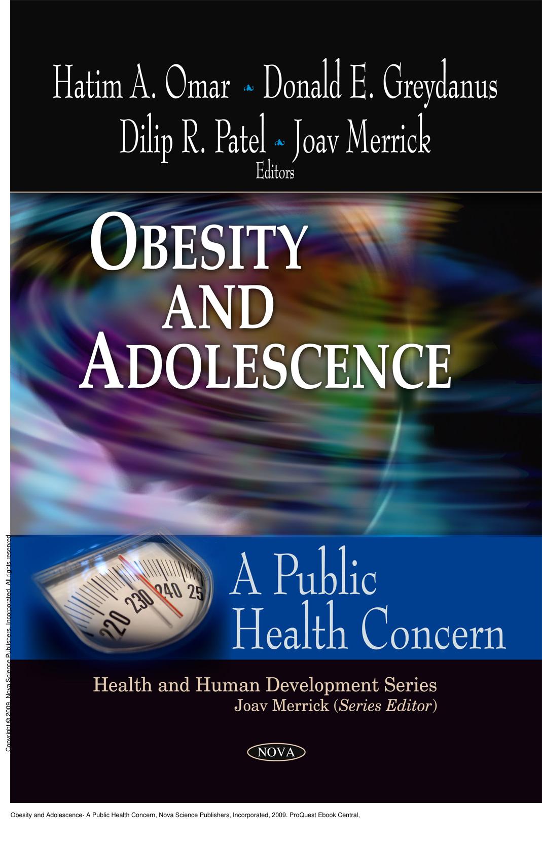 Obesity and Adolescence- A Public Health Concern by Hatim A. Omar; Donald E. Greydanus
