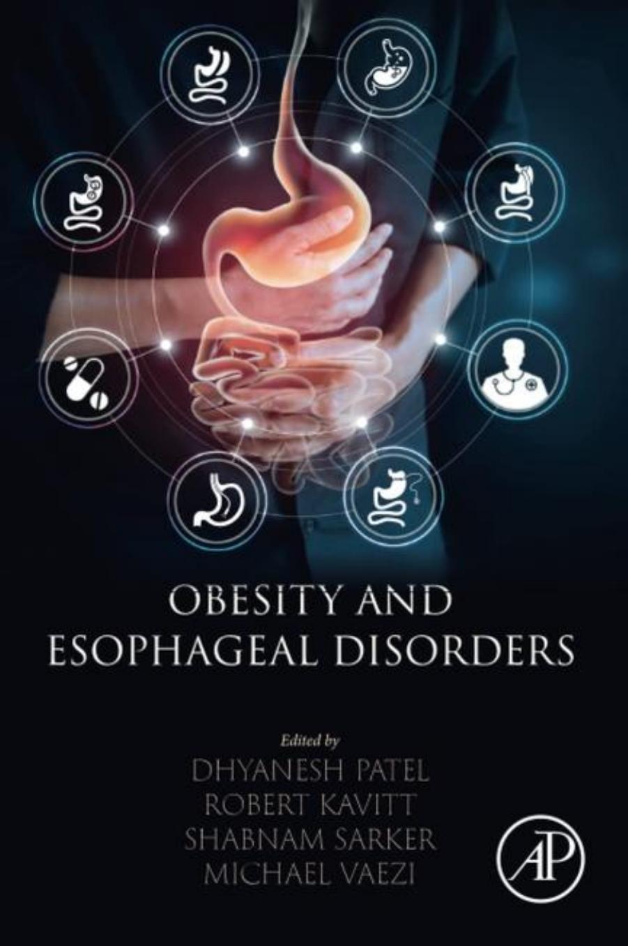 Obesity and Esophageal Disorders by Dhyanesh Patel Robert Kavitt Shabnam Sarker Michael Vaezi