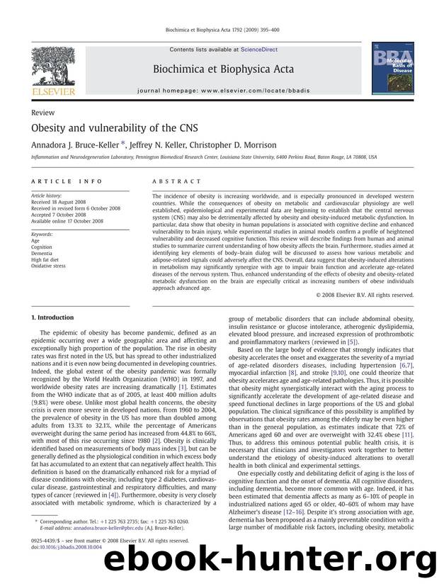 Obesity and vulnerability of the CNS by Annadora J. Bruce-Keller; Jeffrey N. Keller; Christopher D. Morrison
