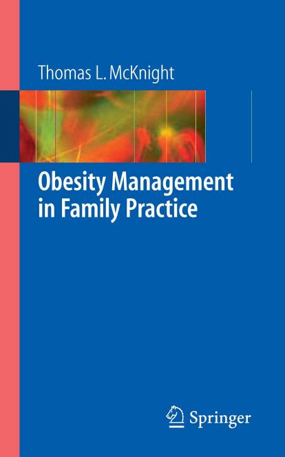 Obesity management in family practice by Thomas L McKnight