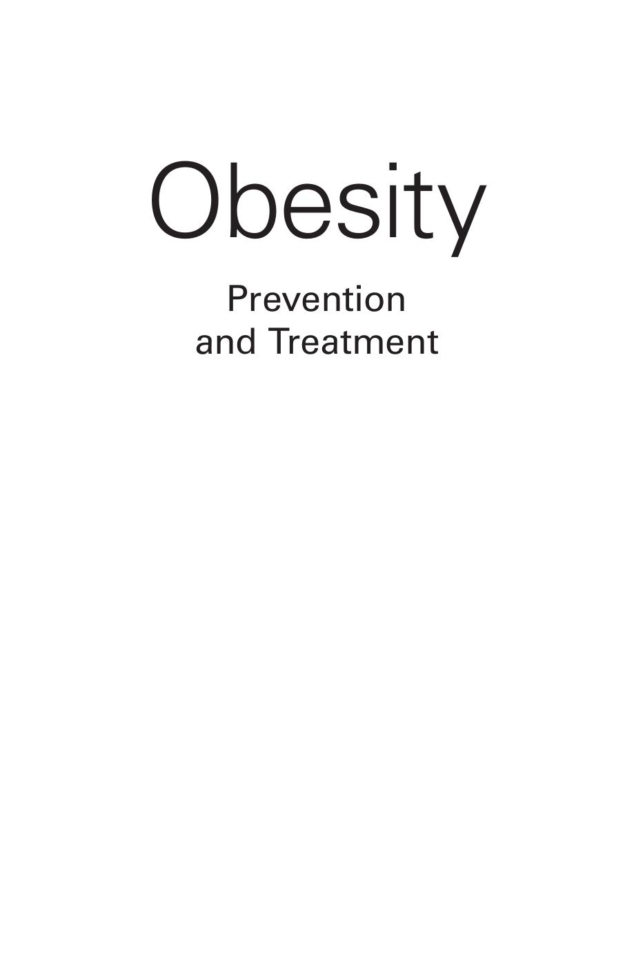 Obesity: Prevention and Treatment by James M Rippe; Theodore J Angelopoulos