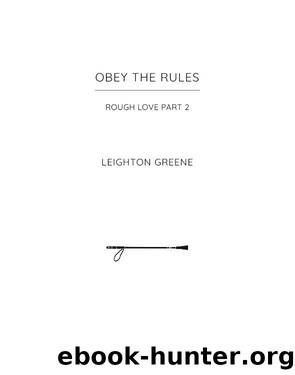 Obey the Rules by Leighton Greene
