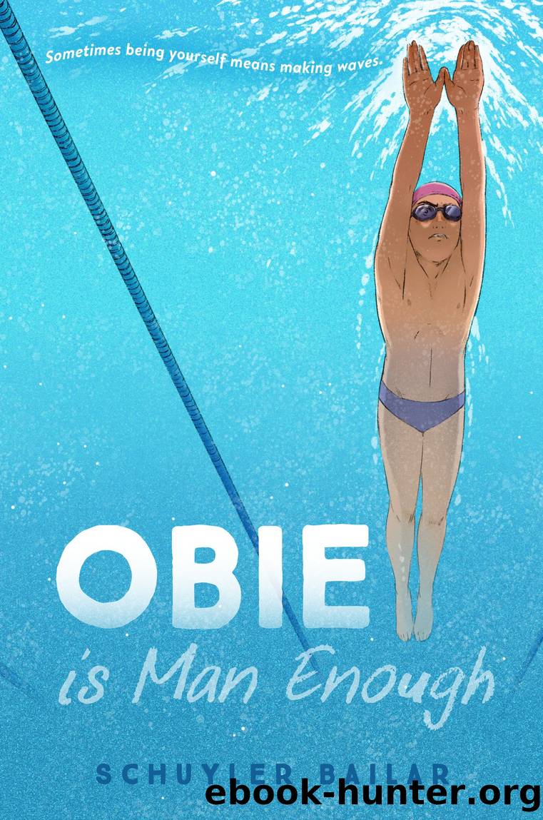 Obie Is Man Enough by Schuyler Bailar
