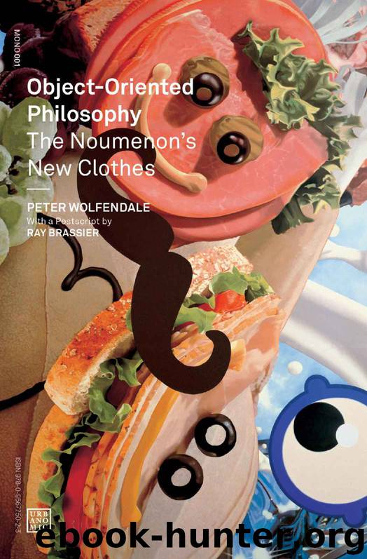 Object Oriented Philosophy: The Noumenon's New Clothes by Peter Wolfendale