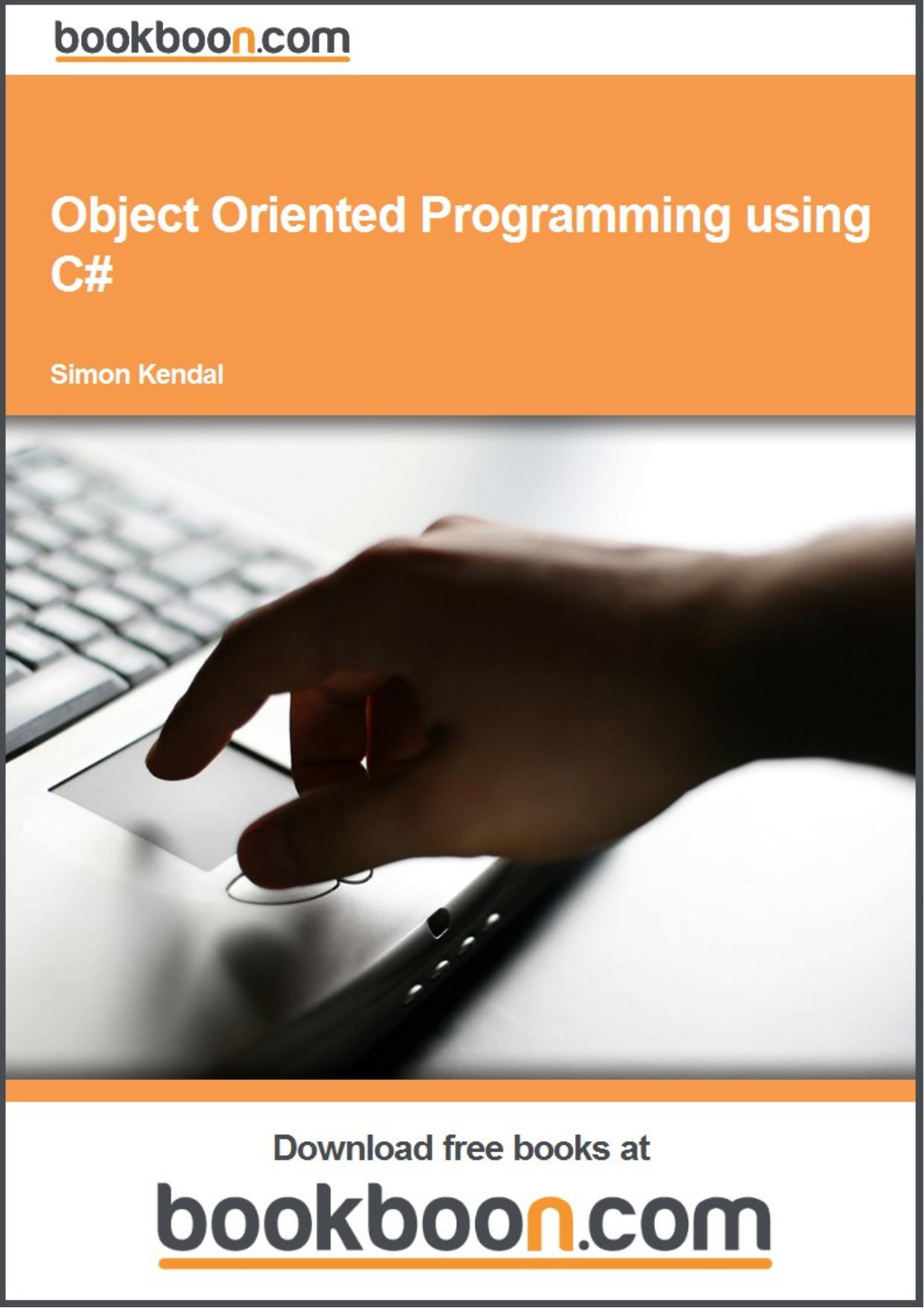 Object Oriented Programming using C# by Bookboon.com