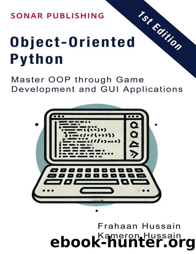 Object-Oriented Python: Master OOP through Game Development and GUI Applications by Kameron Hussain