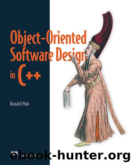 Object-Oriented Software Design in C++ (for Raymond Rhine) by Ronald Mak