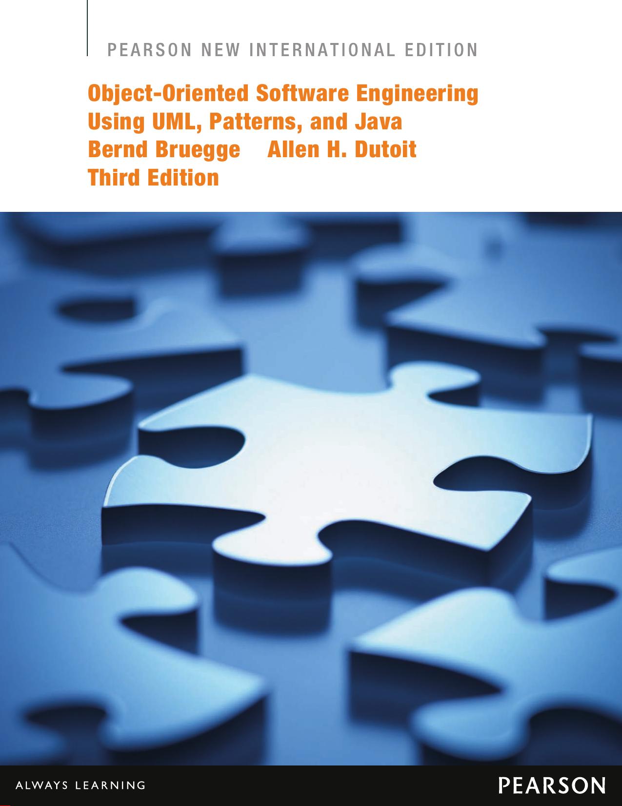 Object-Oriented Software Engineering Using UML, Patterns, and Java by Bernd Bruegge Allen H. Dutoit