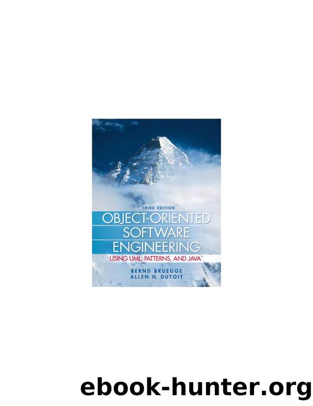 Object-Oriented Software Engineering: Using UML, Patterns and Java, Third Edition by Bernd Bruegge & Allen Dutoit