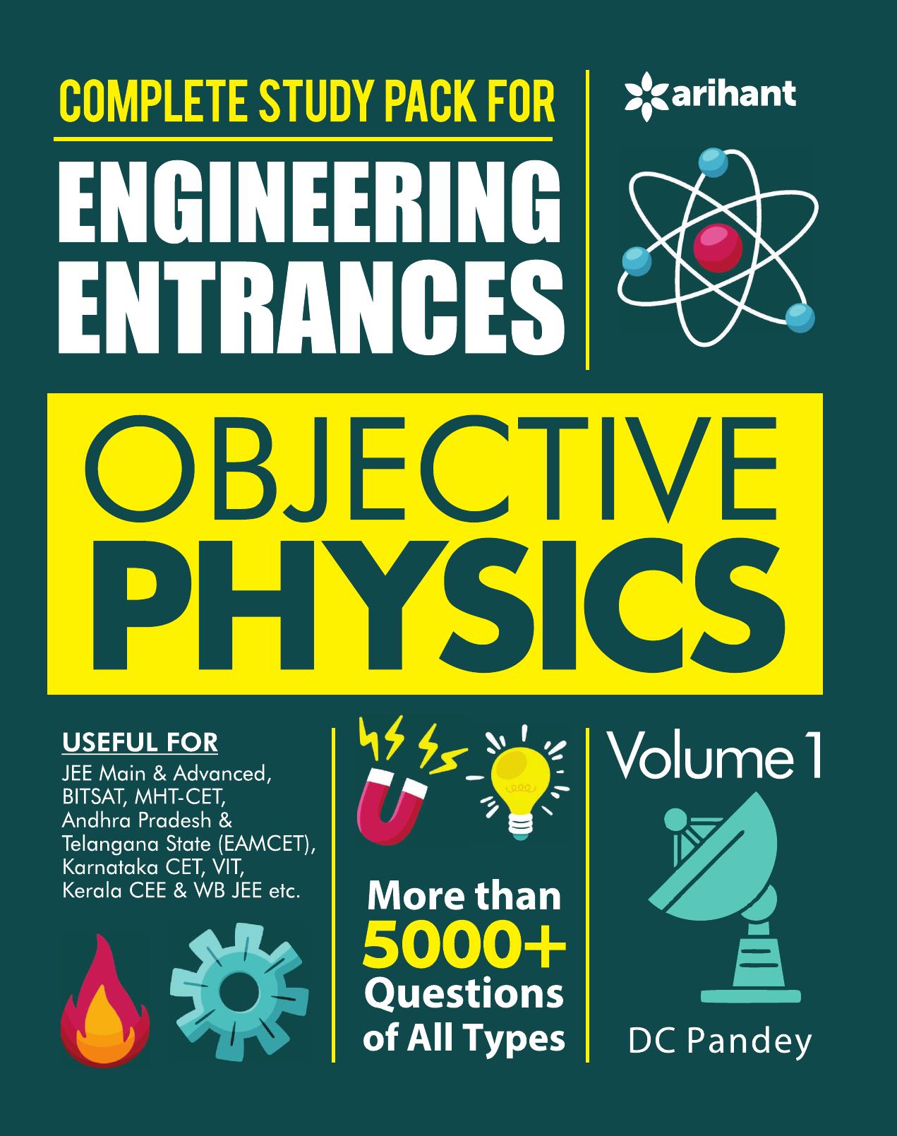 Objective Physics Part 1 for class 11 Arihant D C Pandey for Engineering Entrances more than 5000+ questions Problems Solutions IIT JEE main advanced BITSAT MHT-CET EAMCET by D C Pandey