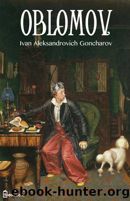 Oblomov by Ivan Aleksandrovich Goncharov