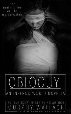 Obloquy: An Inferno World Novella by Murphy Wallace