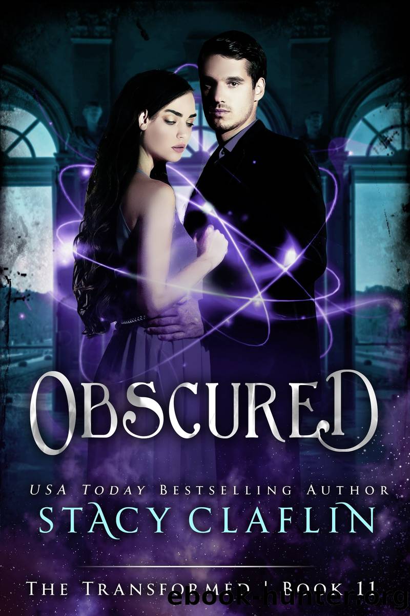 Obscured (The Transformed #11) by Stacy Claflin