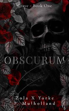 Obscurum: A Dark Paranormal Romance (Crave Book 1) by Zola X Yorke & P Mulholland