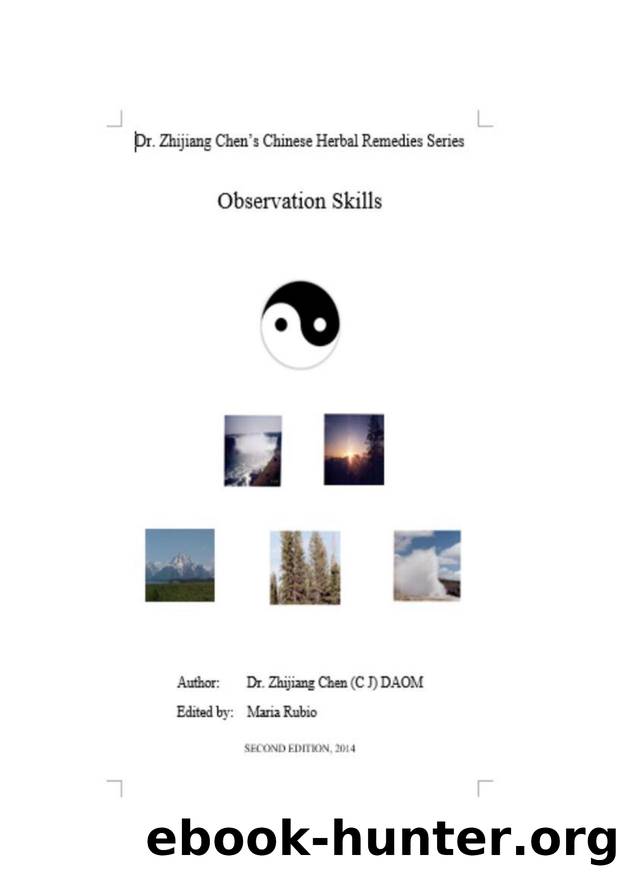 Observation Skill - Dr. Zhijiang Chen's Chinese Herbal Remedies Series: Book contains eye-ology, nail observation, and tongue observation skills. by Zhijiang Chen