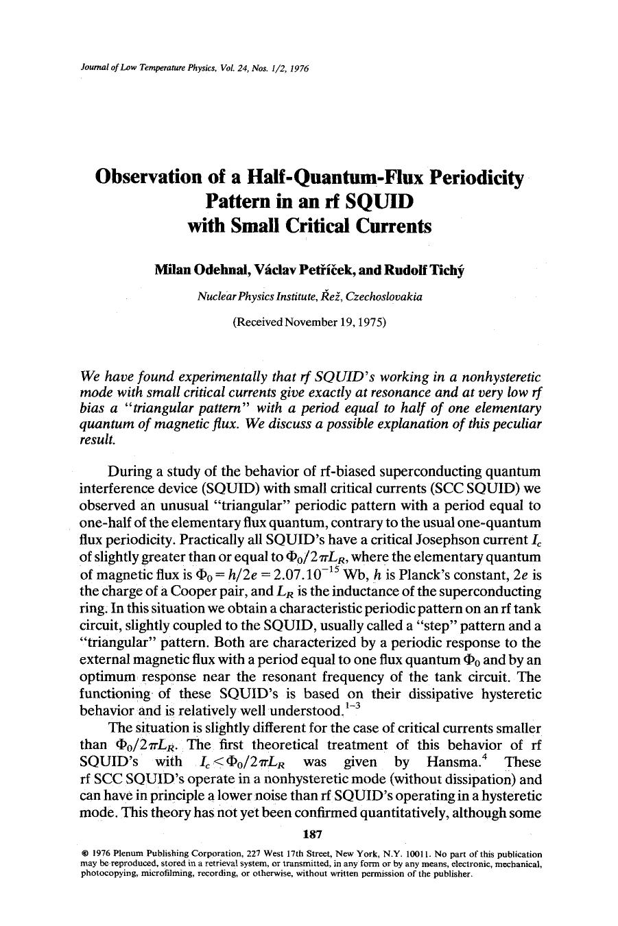 Observation of a half-quantum-flux periodicity pattern in an rf SQUID with small critical currents by Unknown