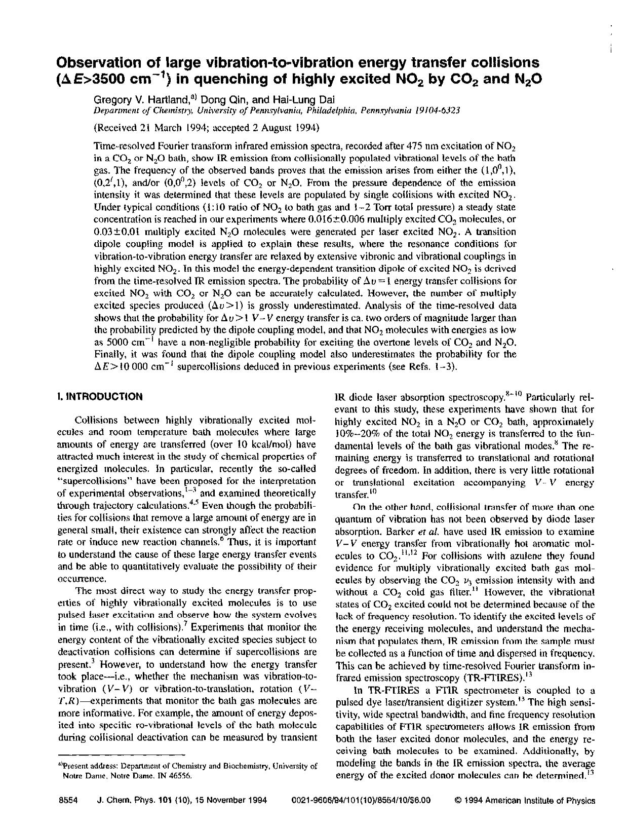 Observation of large vibration-to-vibration energy transfer collisions (&Dgr;E&gsim;3500 cm-1) in quenching of highly excited NO2 by CO2 and N2O by Gregory V. Hartland; Dong Qin; Hai-Lung Dai