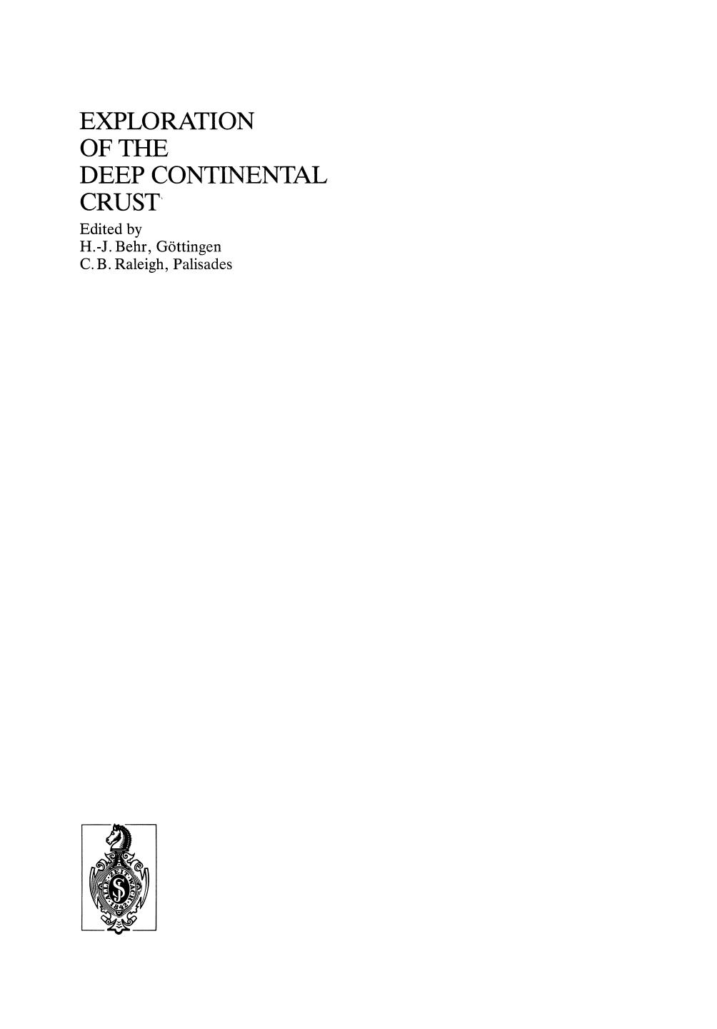 Observation of the Continental Crust through Drilling I: Proceedings of the International Symposium held in Tarrytown, May 20â25, 1984 by Francis G. Stehli (auth.) Dr. C. Barry Raleigh (eds.)
