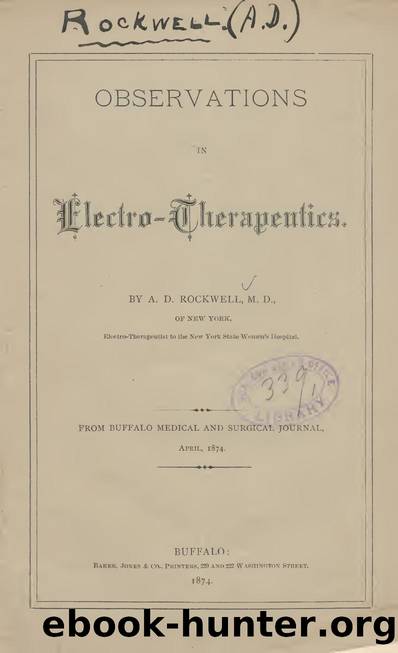 Observations in electro-therapeutics by Rockwell A. D. (Alphonso David) 1840-1925