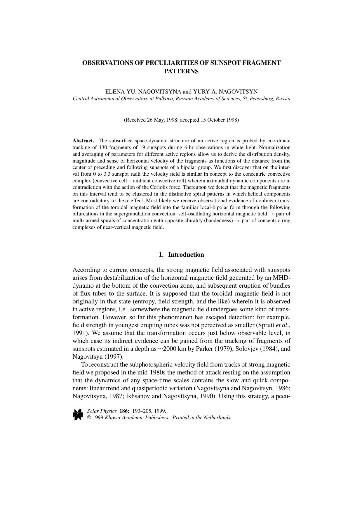 Observations of Peculiarities of Sunspot Fragment Patterns by Unknown