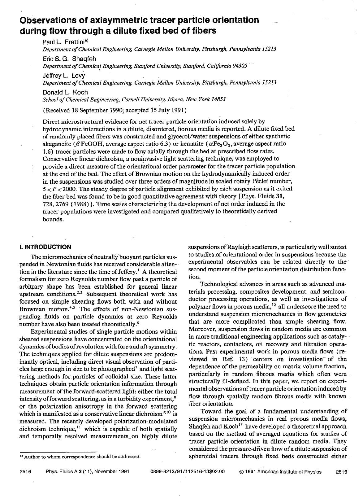 Observations of axisymmetric tracer particle orientation during flow through a dilute fixed bed of fibers by Paul L. Frattini; Eric S. G. Shaqfeh; Jeffrey L. Levy; Donald L. Koch