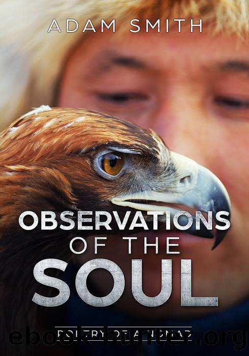 Observations of the Soul Poetry of a Nomad by Adam Smith