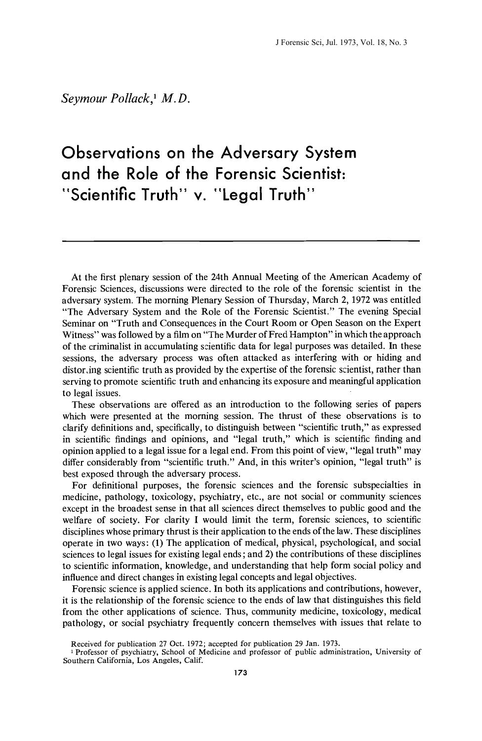 Observations on the Adversary System and the Role of the Forensic Scientist: Scientific Truth v. Legal Truth by Pollack S