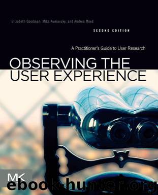 Observing the User Experience by Elizabeth Goodman & Mike Kuniavsky & Andrea Moed