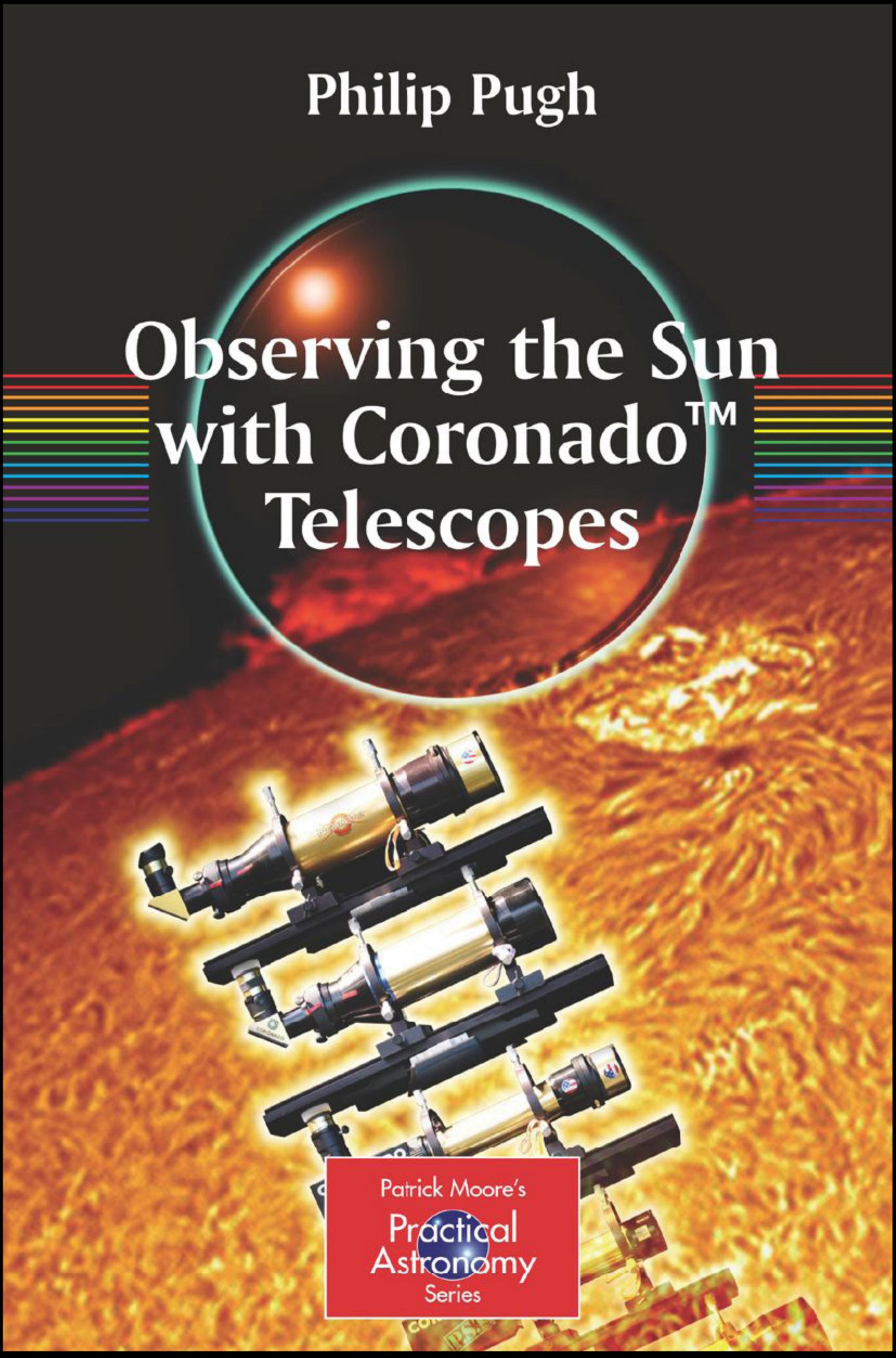 Observing the sun with Coronado telescopes by Unknown